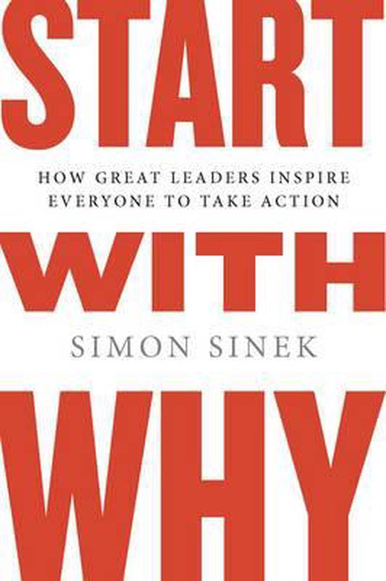 start with why Start With Why, Simon Sinek